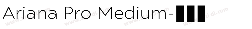 Ariana Pro Medium字体转换